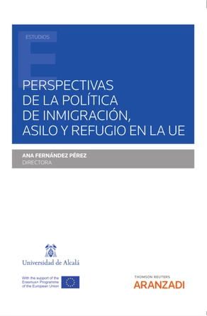 Perspectivas de la política de inmigración, asilo y refugio en la UE de 
        
                    Ana Fernández Pérez