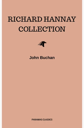 The Richard Hannay Collection: The 39 Steps, Greenmantle, Mr. Standfast de 
        
                    John Buchan