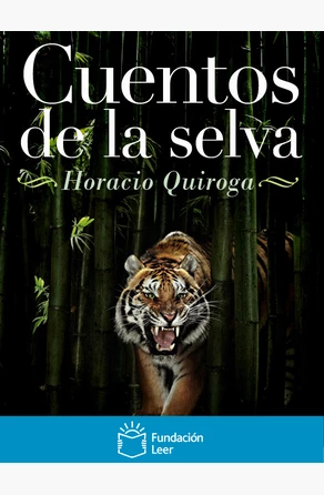 Cuentos de la Selva de Horacio Quiroga 